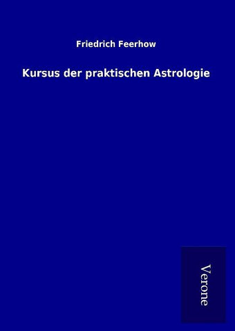 Kursus der praktischen Astrologie