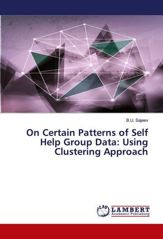 On Certain Patterns of Self Help Group Data: Using Clustering Approach