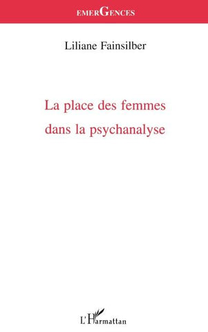 LA PLACE DES FEMMES DANS LA PSYCHANALYSE