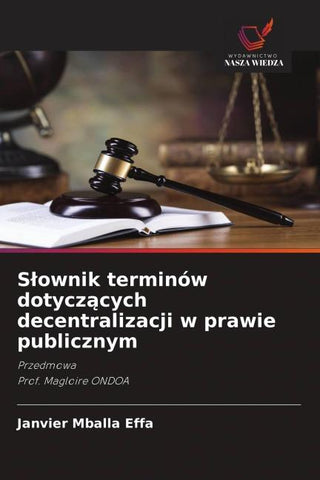 S¿ownik terminów dotycz¿cych decentralizacji w prawie publicznym