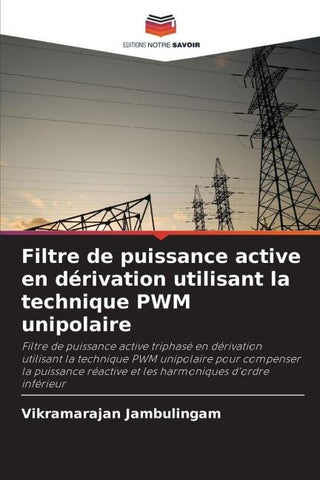 Filtre de puissance active en dérivation utilisant la technique PWM unipolaire