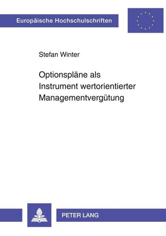 Optionspläne als Instrument wertorientierter Managementvergütung