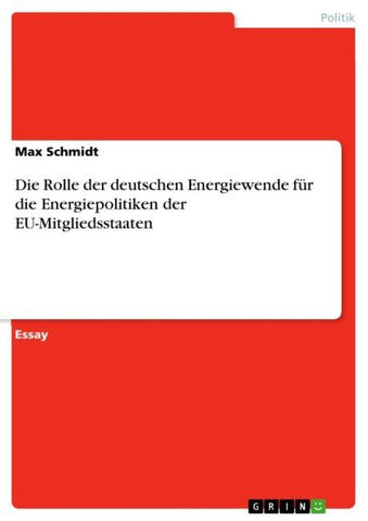 Die Rolle der deutschen Energiewende für die Energiepolitiken der EU-Mitgliedsstaaten