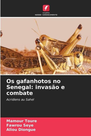 Os gafanhotos no Senegal: invasão e combate