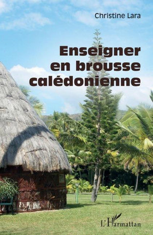 Enseigner en brousse calédonienne