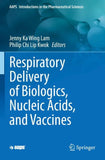 Respiratory Delivery of Biologics, Nucleic Acids, and Vaccines
