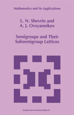 Semigroups and Their Subsemigroup Lattices