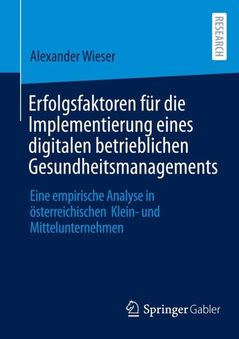 Erfolgsfaktoren für die Implementierung eines digitalen betrieblichen Gesundheitsmanagements