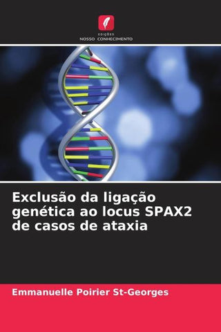 Exclusão da ligação genética ao locus SPAX2 de casos de ataxia