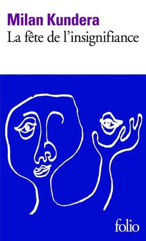 La fete de l'insignifiance