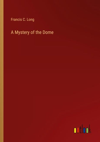 A Mystery of the Dome