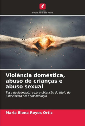 Violência doméstica, abuso de crianças e abuso sexual