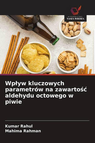 Wp¿yw kluczowych parametrów na zawarto¿¿ aldehydu octowego w piwie