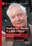 Reading W.S. Merwin in a New Century