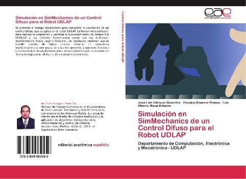 Simulación en SimMechanics de un control difuso para el robot UDLAP