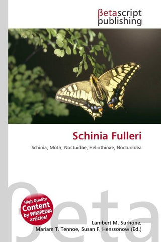 Schinia Fulleri