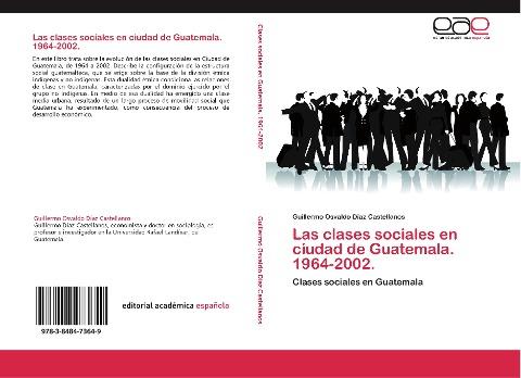 Las clases sociales en ciudad de Guatemala. 1964-2002.