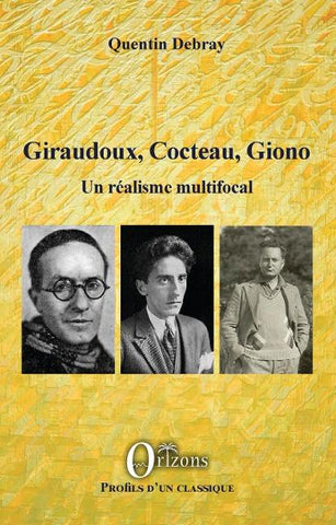 Giraudoux, Cocteau, Giono