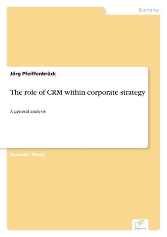 The role of CRM within corporate strategy