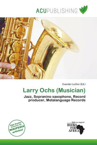 Larry Ochs (Musician)