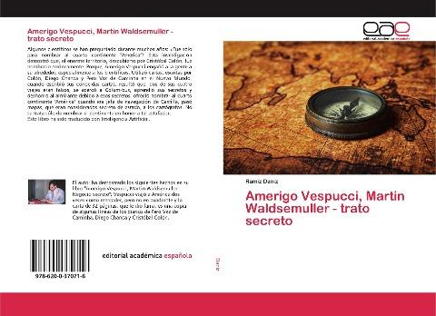 Amerigo Vespucci, Martin Waldsemuller - trato secreto