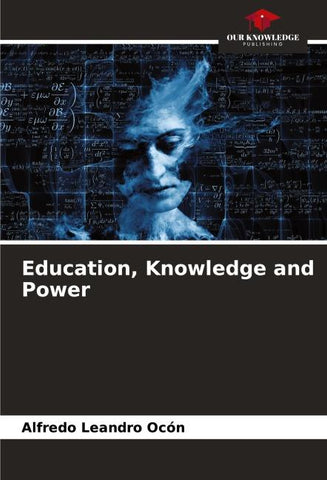 Education, Knowledge and Power