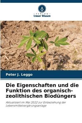 Die Eigenschaften und die Funktion des organisch-zeolithischen Biodüngers