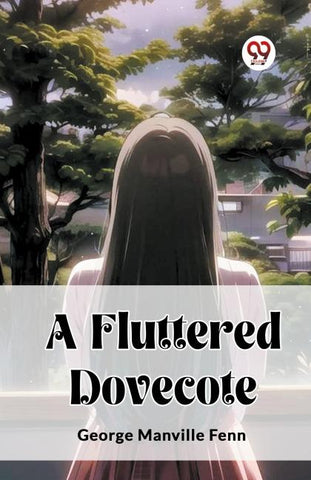 A Fluttered Dovecote