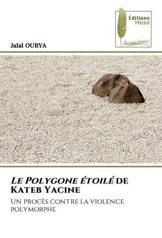 Le Polygone étoilé de Kateb Yacine
