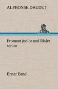 Fromont junior und Risler senior - Band 1
