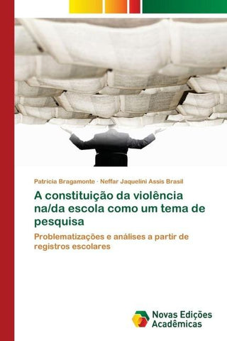 A constituição da violência na/da escola como um tema de pesquisa