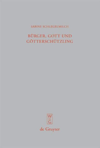 Bürger, Gott und Götterschützling