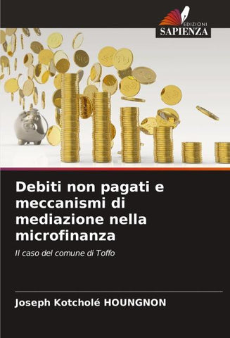 Debiti non pagati e meccanismi di mediazione nella microfinanza