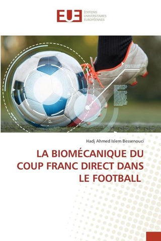 LA BIOMÉCANIQUE DU COUP FRANC DIRECT DANS LE FOOTBALL
