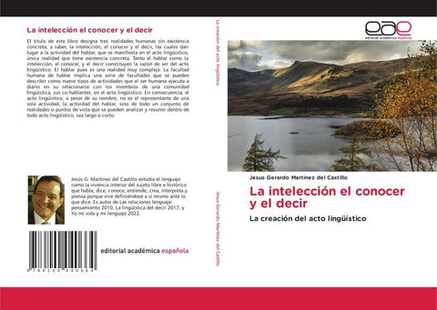 La intelección el conocer y el decir
