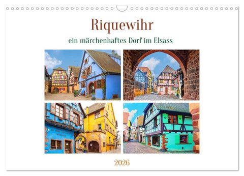 Riquewihr - ein märchenhaftes Dorf im Elsass (Wandkalender 2026 DIN A3 quer), CALVENDO Monatskalender