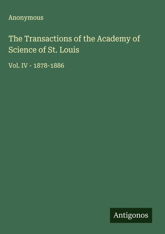The Transactions of the Academy of Science of St. Louis