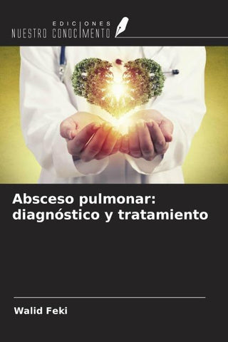 Absceso pulmonar: diagnóstico y tratamiento
