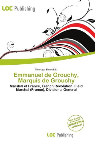 Emmanuel de Grouchy, Marquis de Grouchy