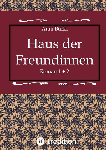 Haus der Freundinnen 1 + 2