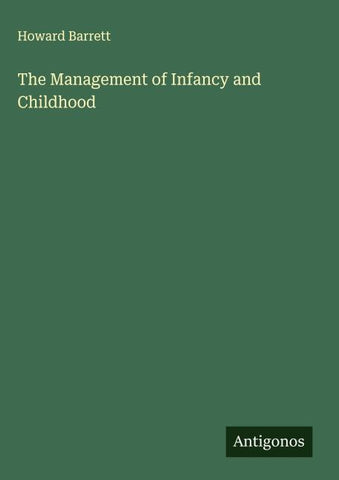 The Management of Infancy and Childhood