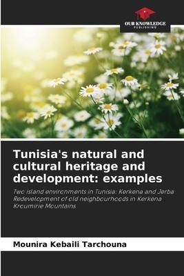 Tunisia's natural and cultural heritage and development: examples