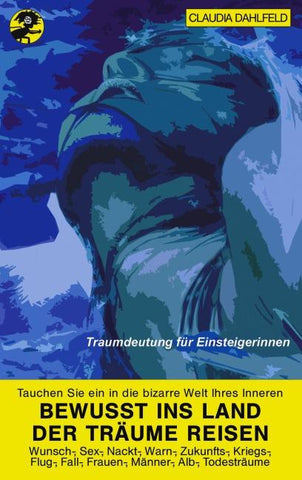 Bewusst ins Land der Träume reisen