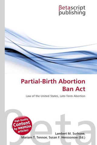 Partial-Birth Abortion Ban Act