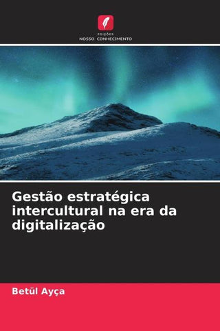 Gestão estratégica intercultural na era da digitalização