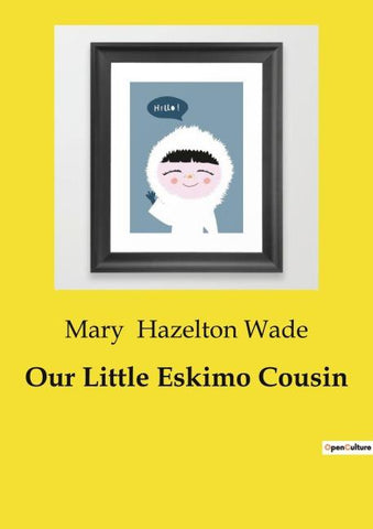 Our Little Eskimo Cousin