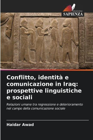 Conflitto, identità e comunicazione in Iraq: prospettive linguistiche e sociali