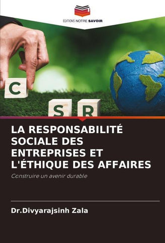 LA RESPONSABILITÉ SOCIALE DES ENTREPRISES ET L'ÉTHIQUE DES AFFAIRES