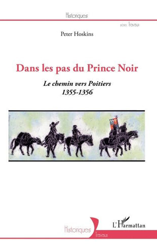 Dans les pas du Prince Noir