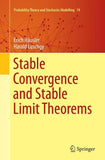 Stable Convergence and Stable Limit Theorems